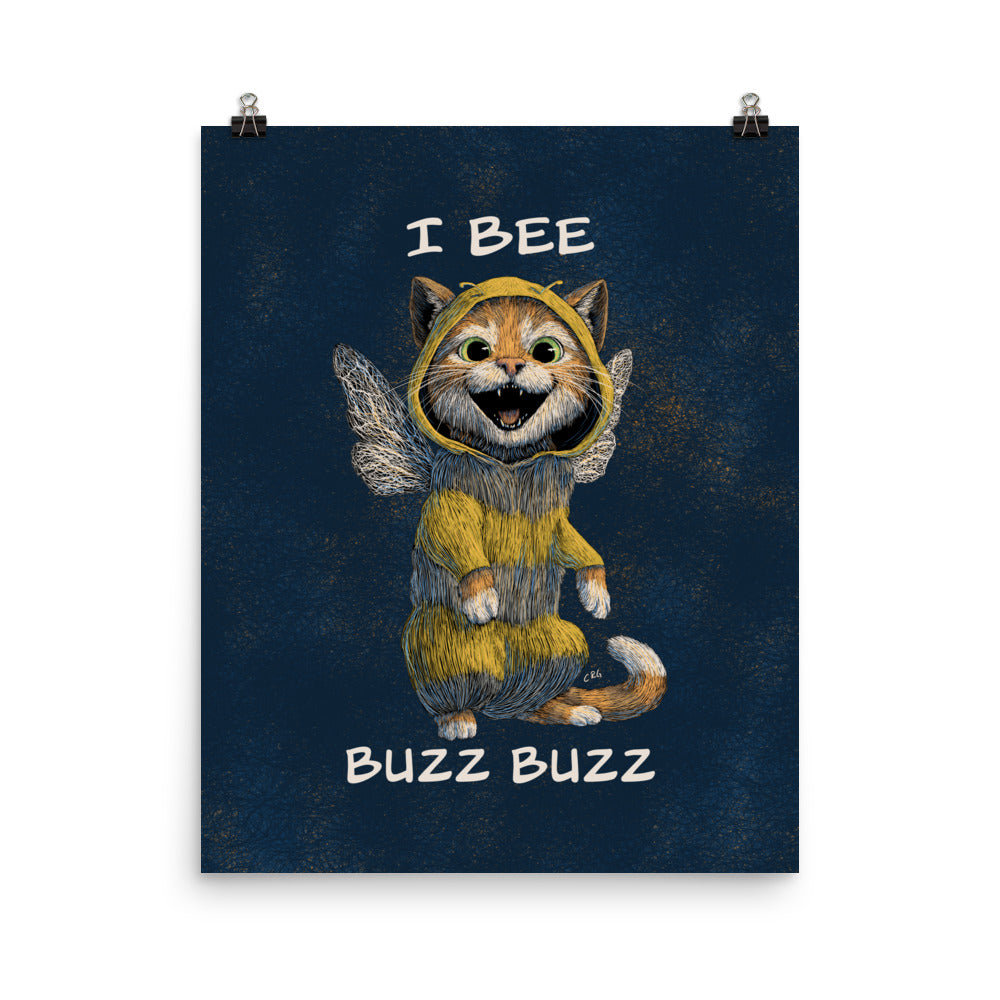Cat Bee, I Bee Buzz Buzz Art Print