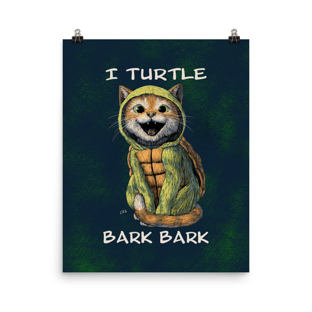 Cat Turtle, I Turtle Bark Bark Art Print